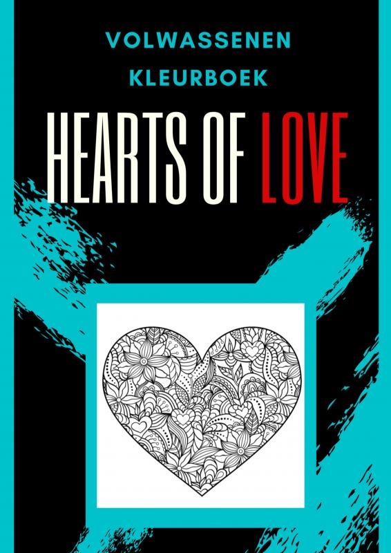 Volwassenen kleurboek : Hearts Of Love