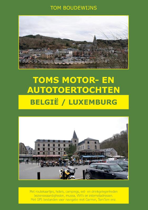 Toms Motor- en Autotoertochten België/Luxemburg