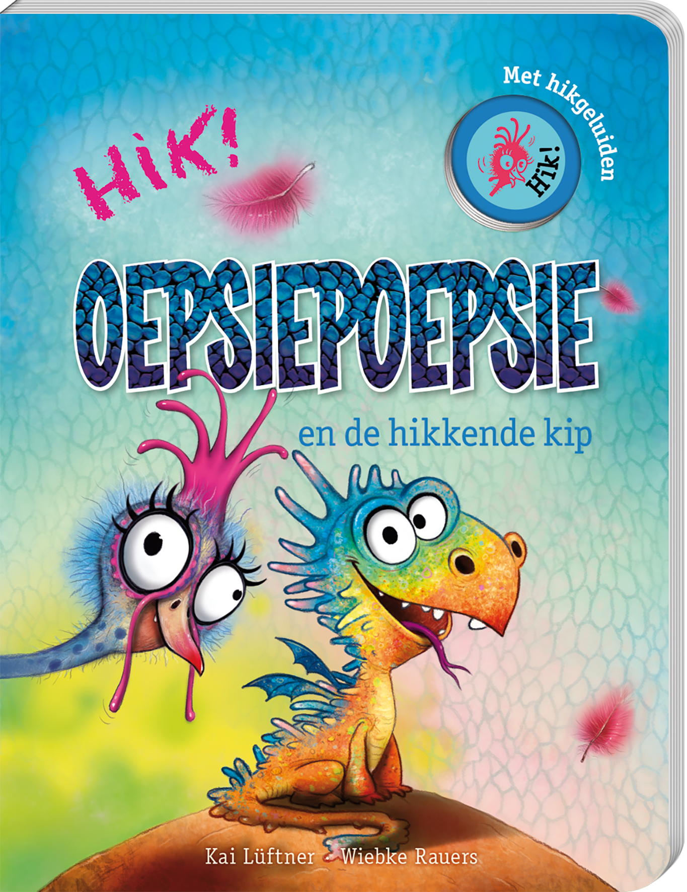 Oepsiepoepsie en de hikkende kip 