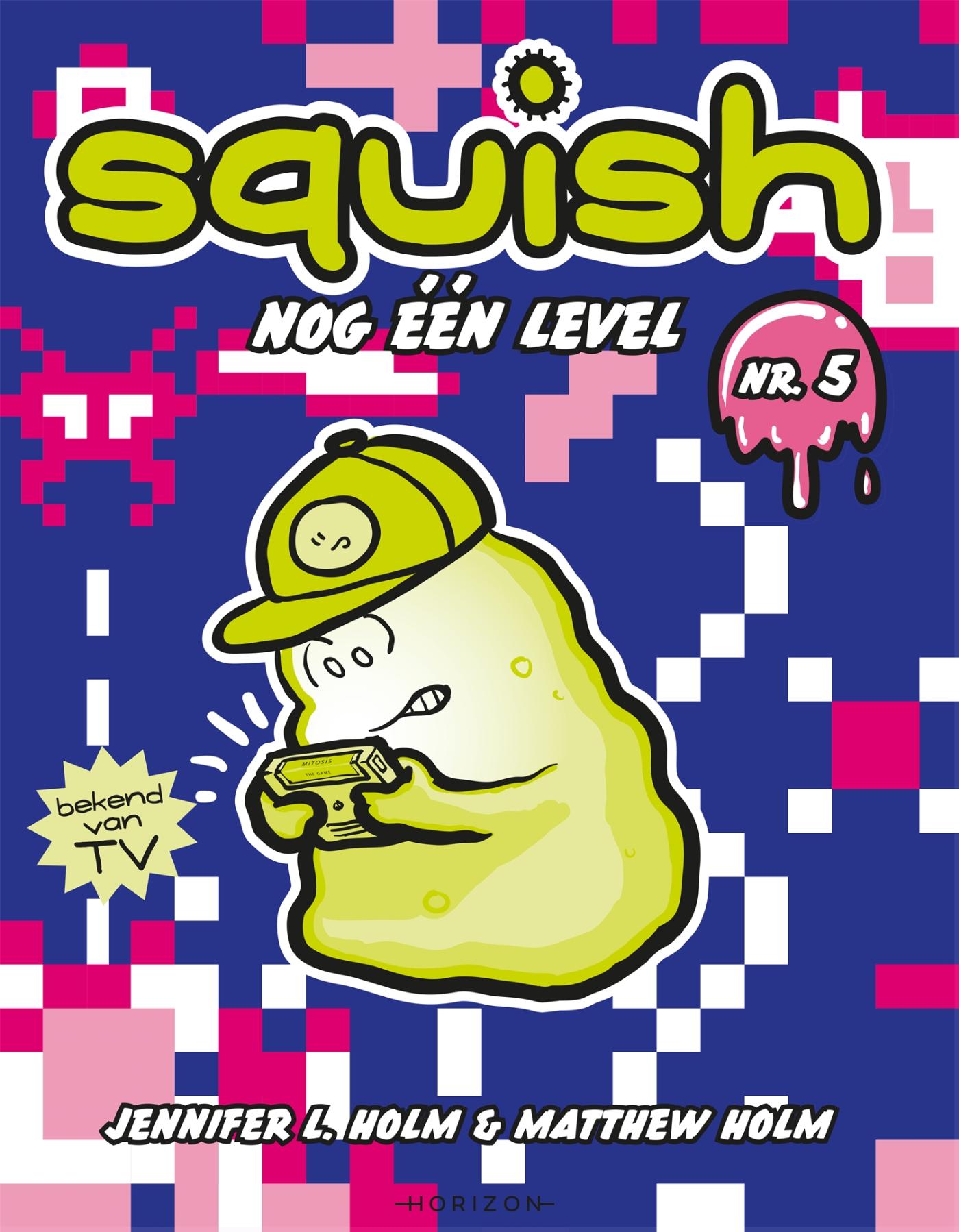 Squish 5: Nog één level