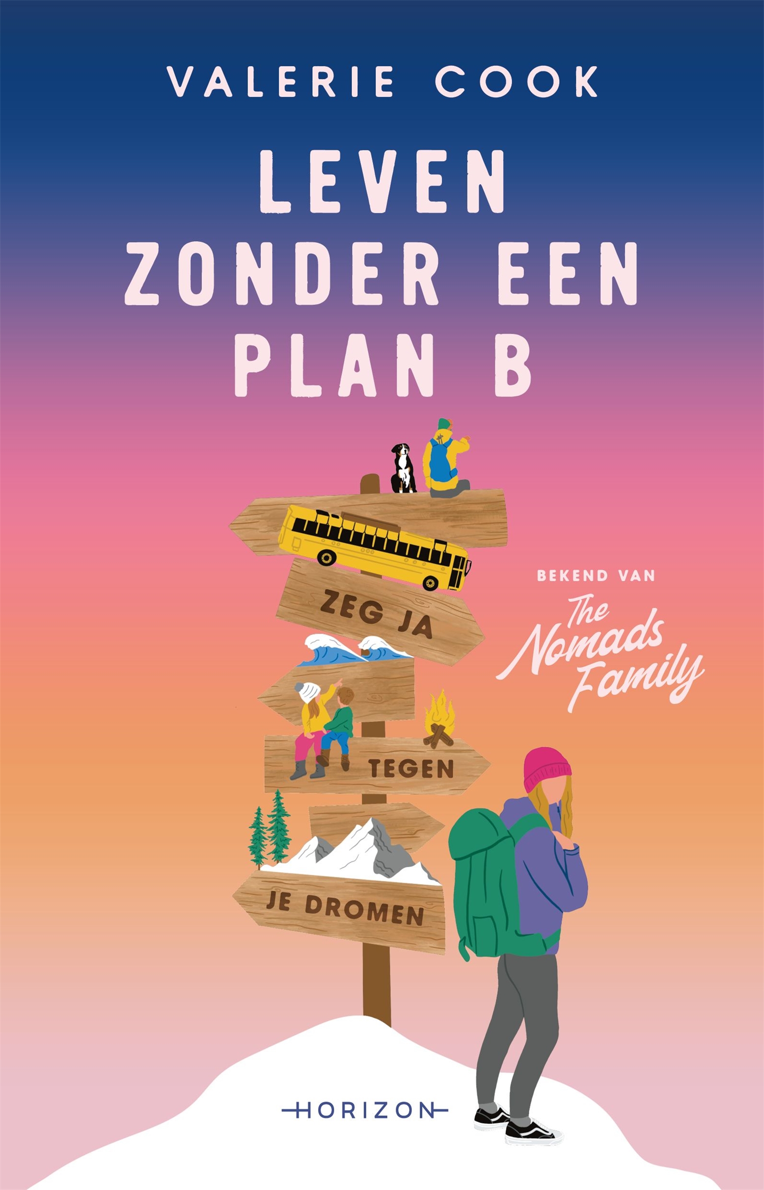 Leven zonder een plan B Zeg ja tegen je dromen