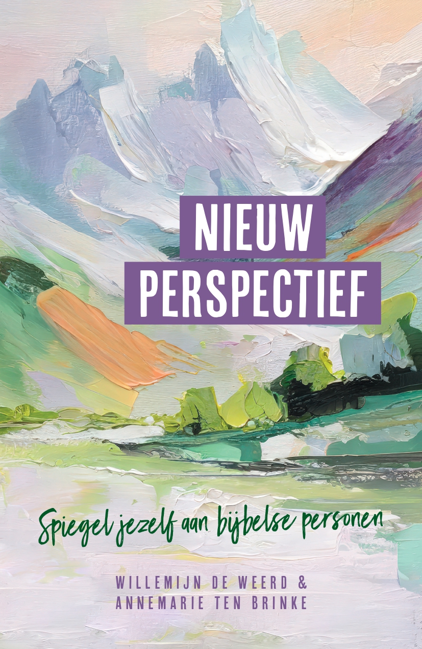 Nieuw perspectief Spiegel jezelf aan bijbelse personen
