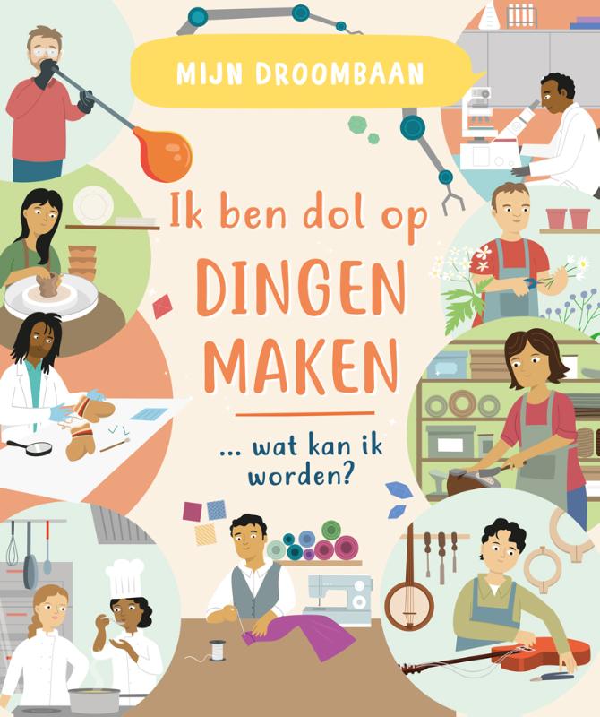 Ik ben dol op dingen maken … wat kan ik worden?