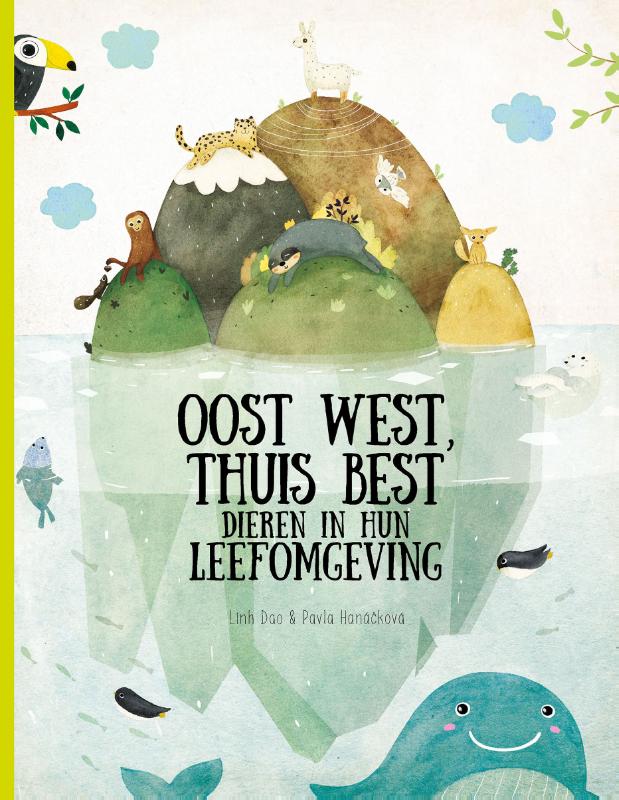 Oost, west, thuis best - dieren in hun leefomgeving