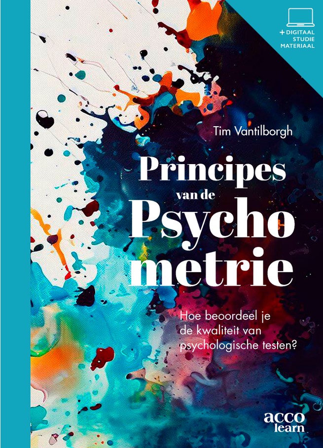 Principes van de psychometrie Hoe beoordeel je de kwaliteit van psychologische testen?