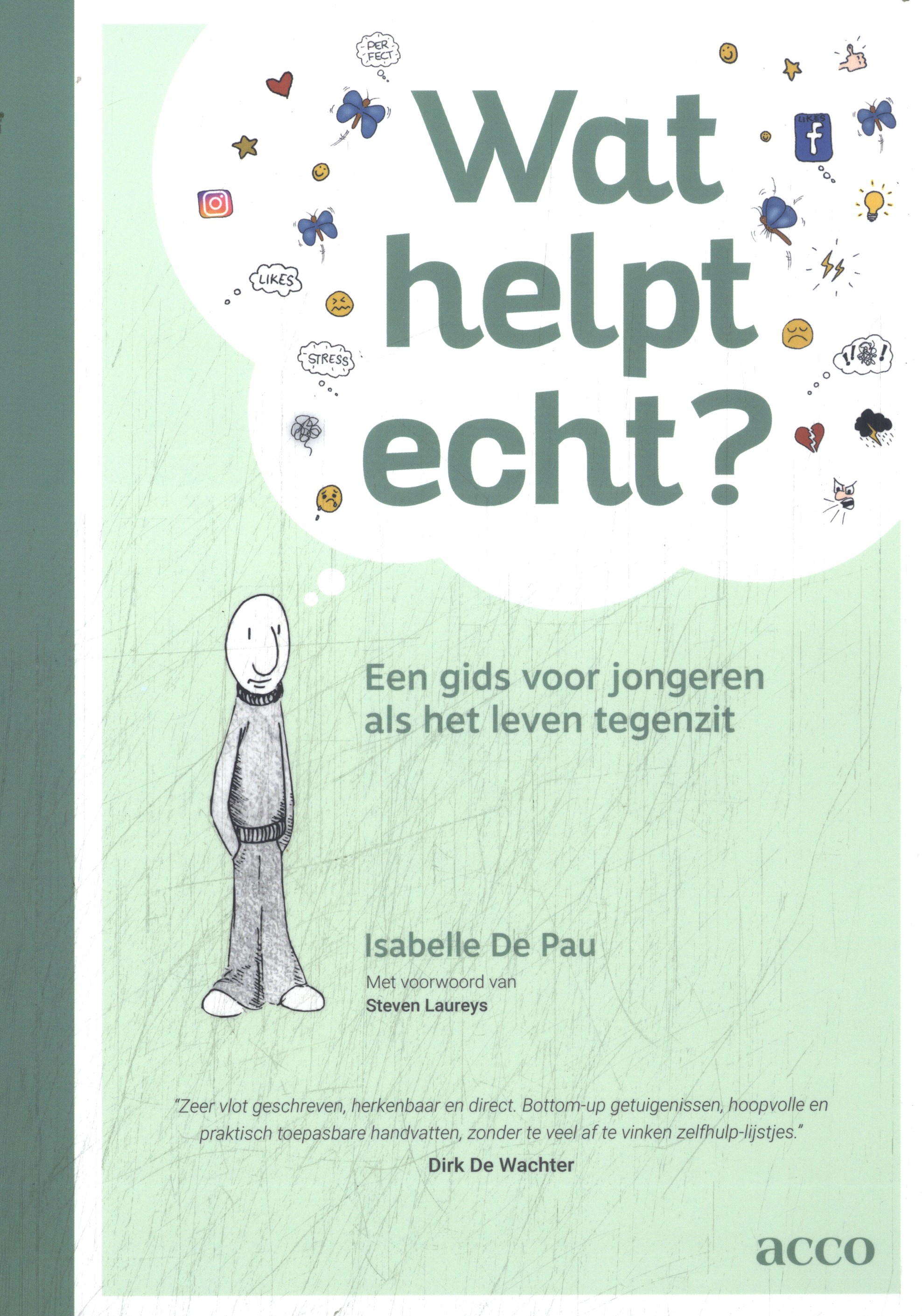 Wat helpt echt? Een boek met en voor (jong)volwassenen over wat helpt als het leven tegenzit