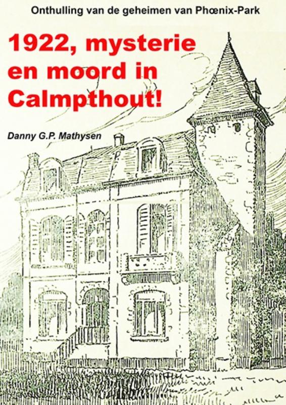 1922, mysterie en moord in Calmpthout