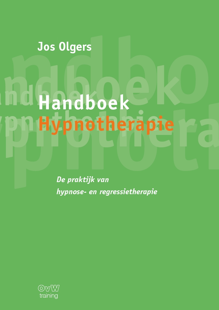 Handboek Hypnotherapie De praktijk van hypnose- en regressietherapie