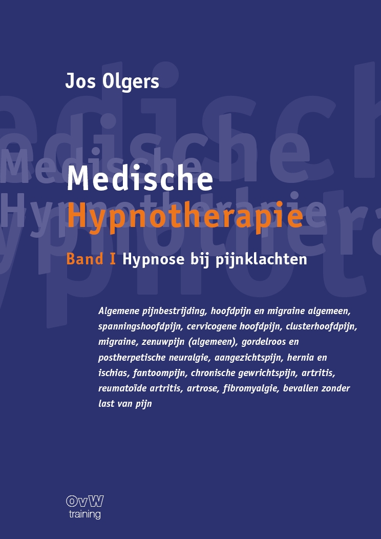 Medische Hypnotherapie band I Hypnose bij pijnklachten