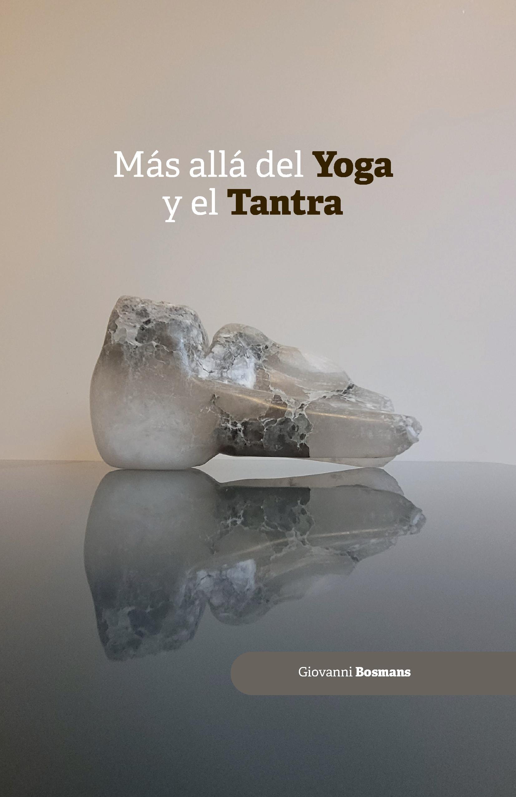 Más allá del yoga y del tantra 