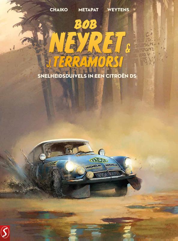 Bob Neyret & J. Terramorsi: Snelheidsduivels in een Citroën DS