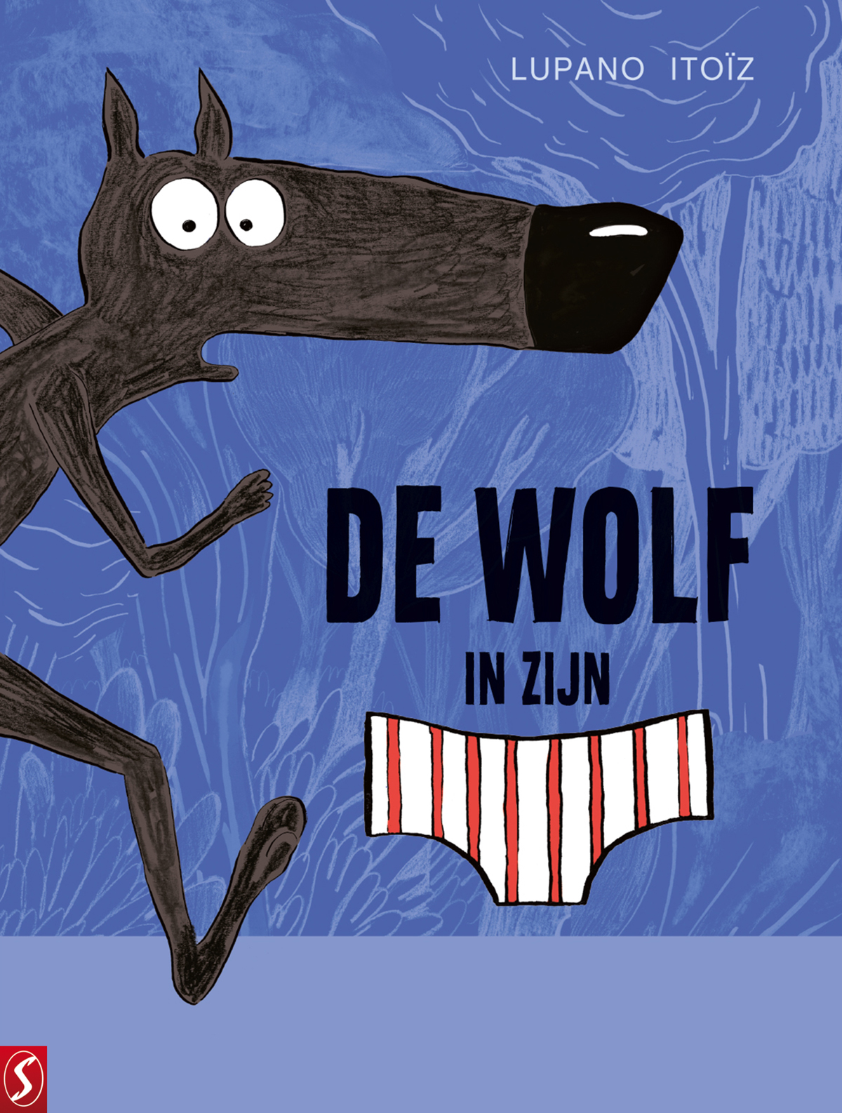 De wolf in zijn onderbroek 