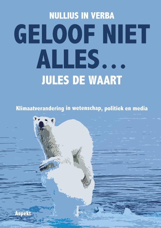 Geloof niet alles…