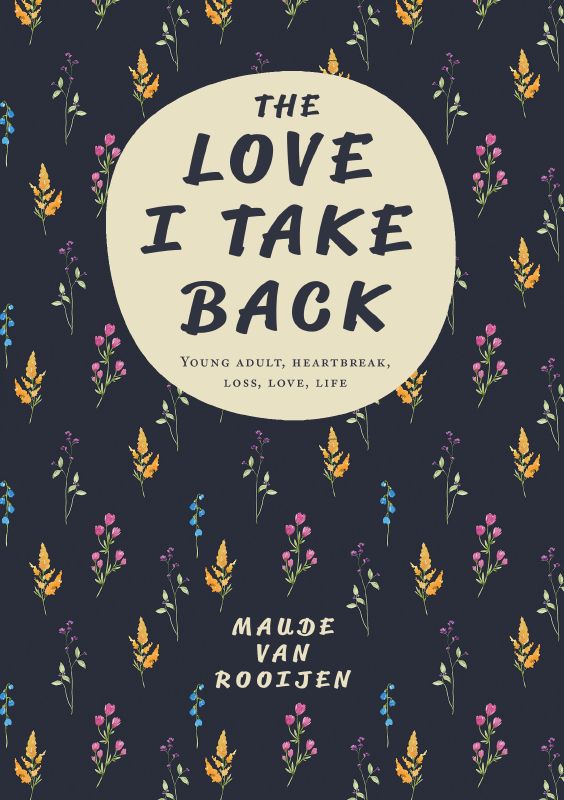 The love I take back Young adult, heartbreak, loss, love, life