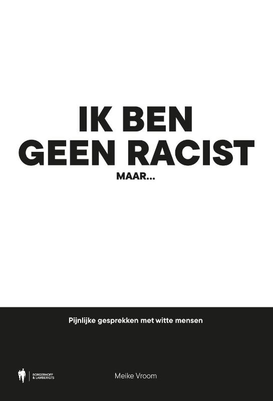 Ik ben geen racist, maar...