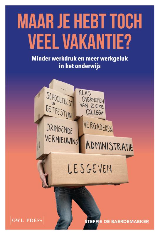 Maar je hebt toch veel vakantie?