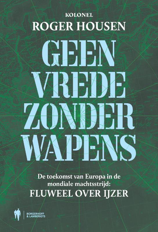 Geen vrede zonder wapens