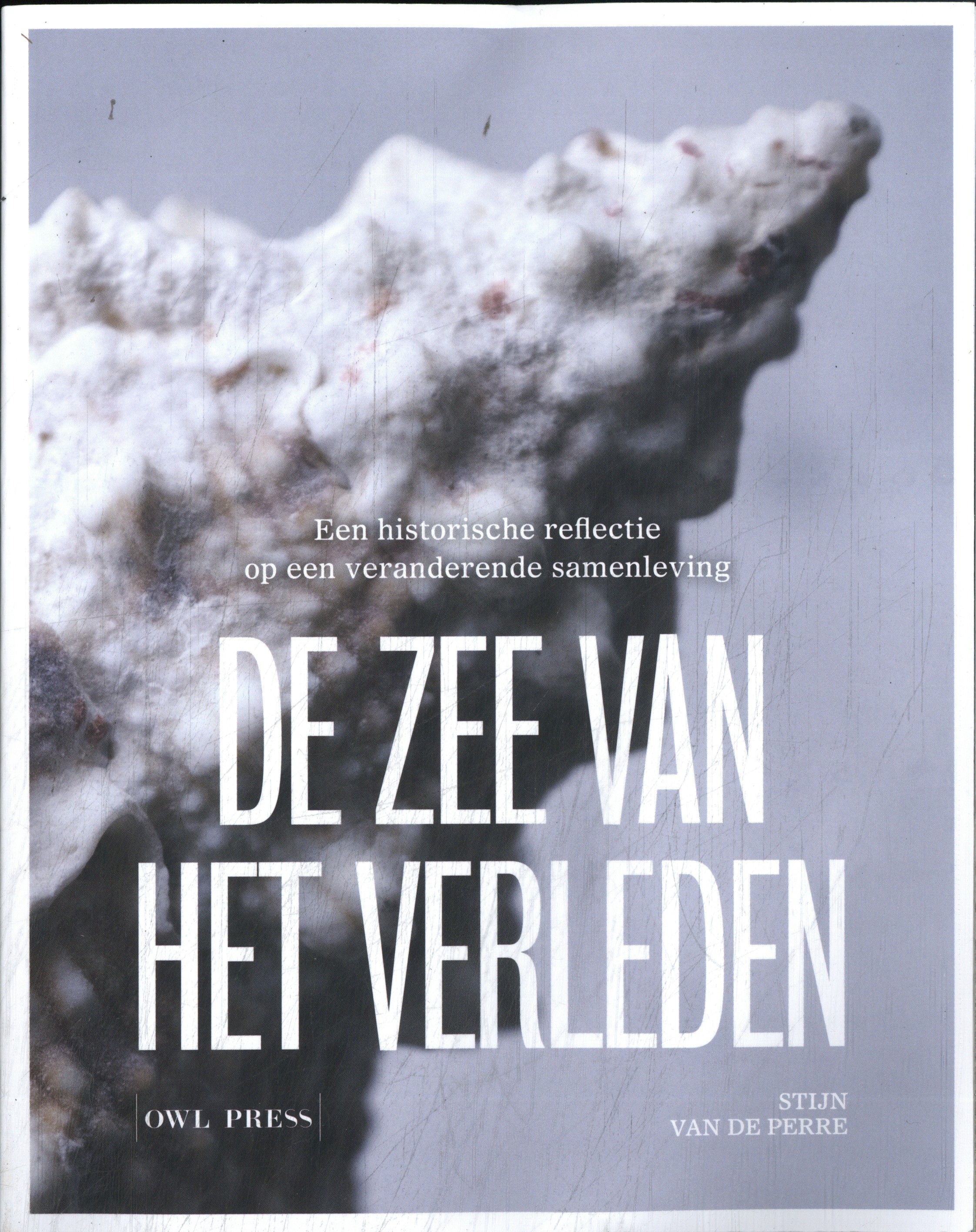 De zee van het verleden Een historische reflectie op een veranderende samenleving