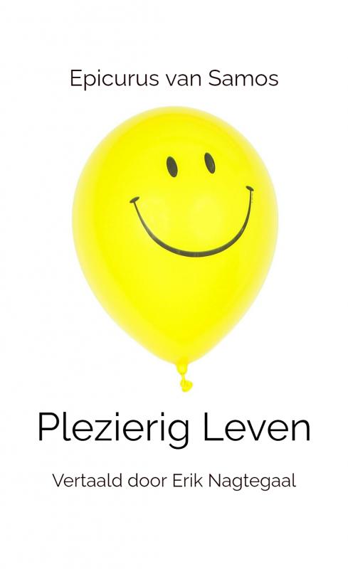 Plezierig Leven Vertaald door Erik Nagtegaal