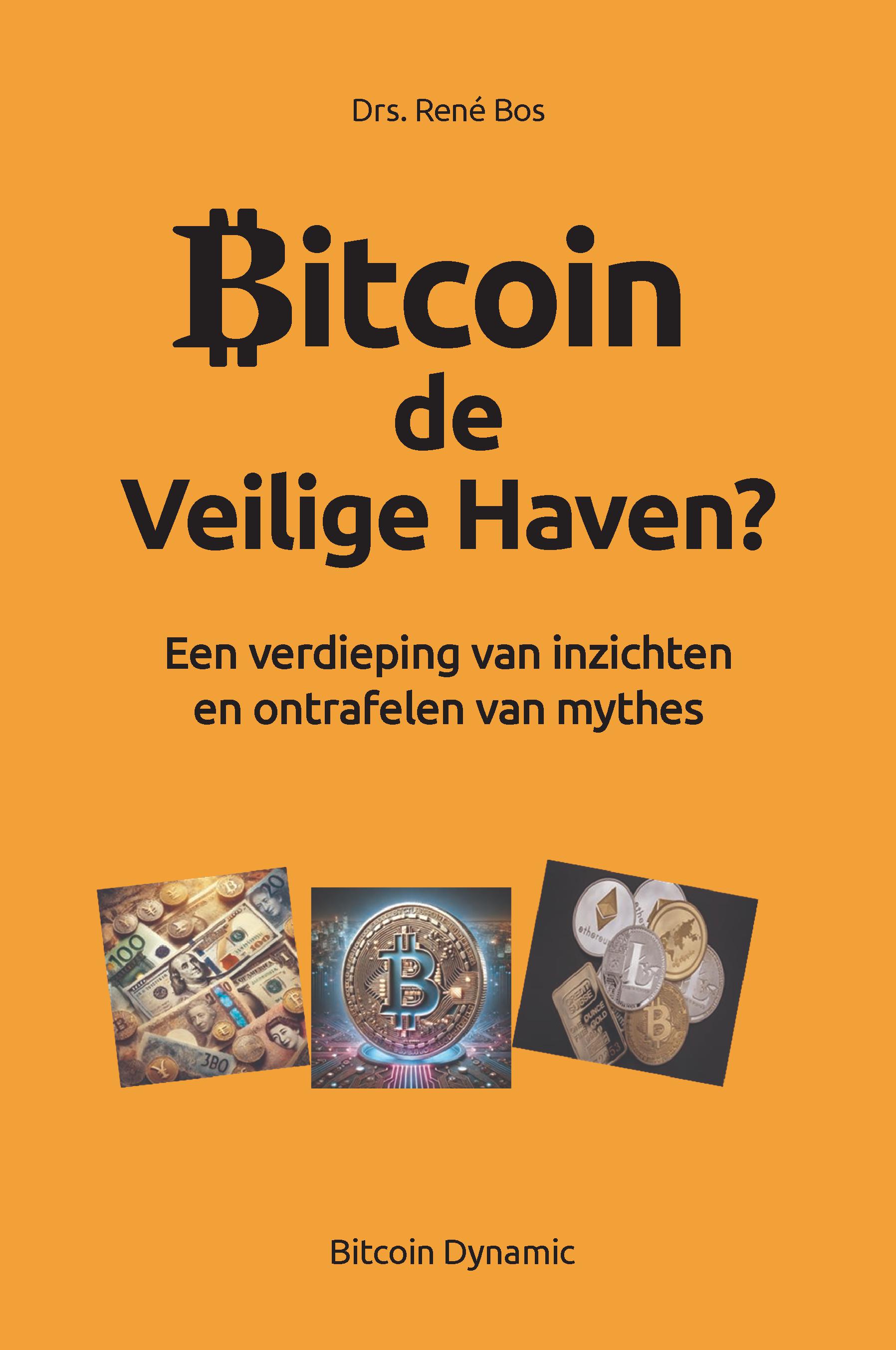 Bitcoin De Veilige Haven? Een verdieping van inzichten en ontrafelen van mythes