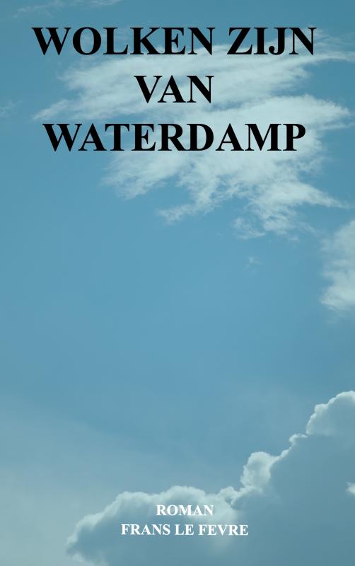 Wolken zijn van Waterdamp