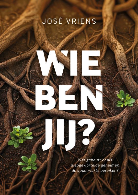 Wie ben jij? Wat gebeurt er als diepgewortelde geheimen de oppervlakte bereiken?
