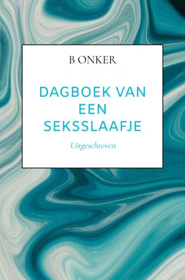 Dagboek van een seksslaafje deel 3