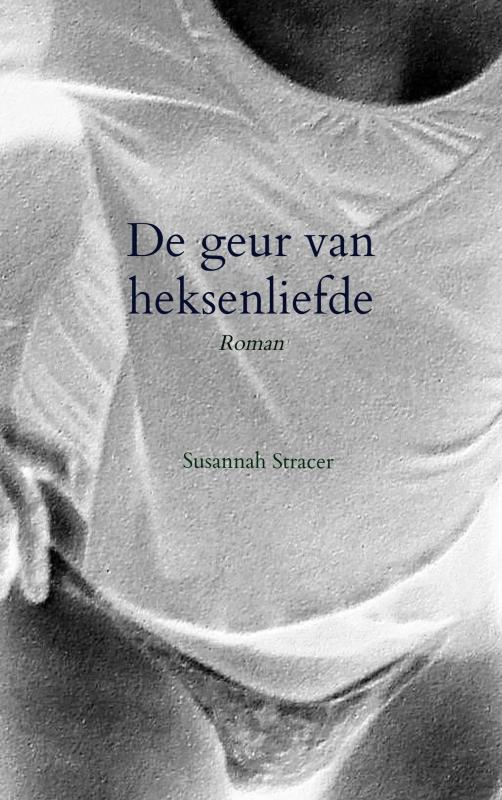 De geur van heksenliefde Roman