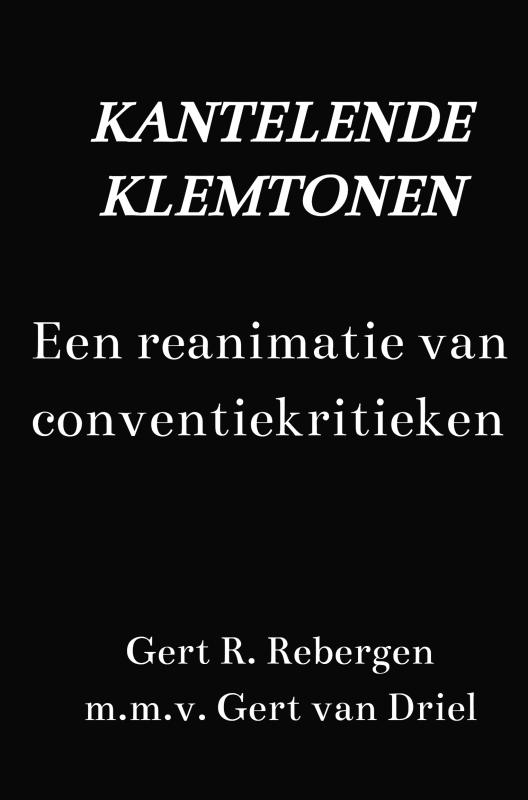 Kantelende klemtonen Een reanimatie van conventiekritieken