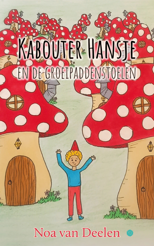 Kabouter Hansje en de groeipaddenstoelen 