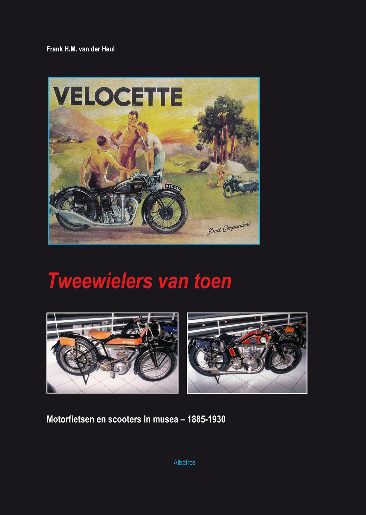 Tweewielers van toen motorfietsen en scooters in musea 1885-1930