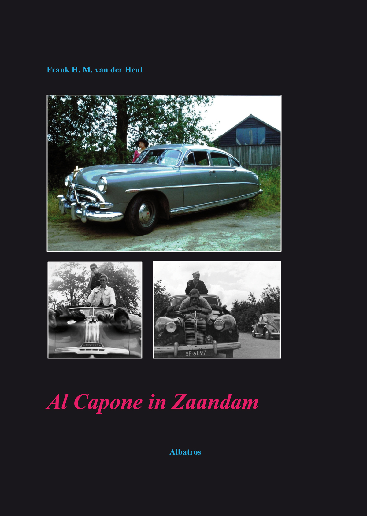 Al Capone in Zaandam anekdotes rond een passie van de aurteur
