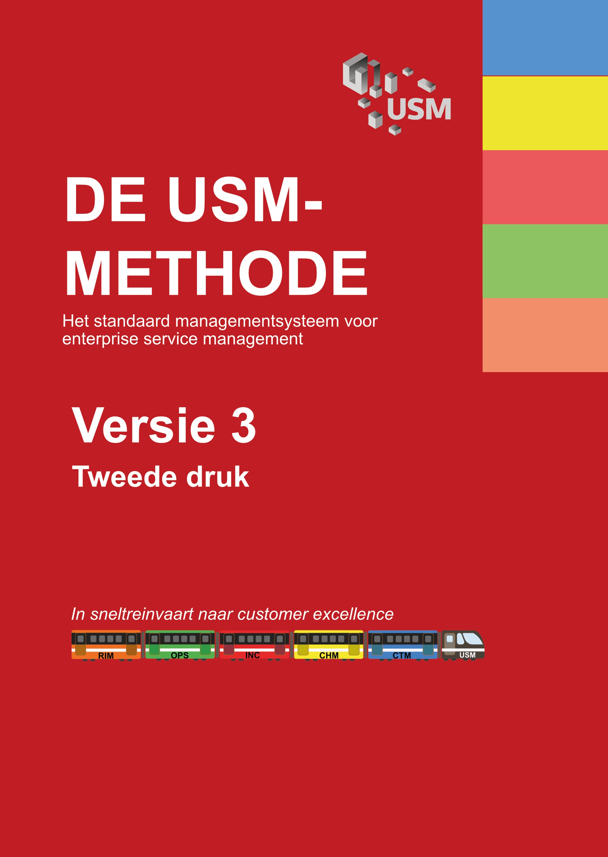 De USM-methode versie 3 Het standaard managementsysteem voor enterprise service management
