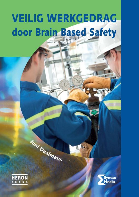 Veilig werkgedrag door Brain Based Safety