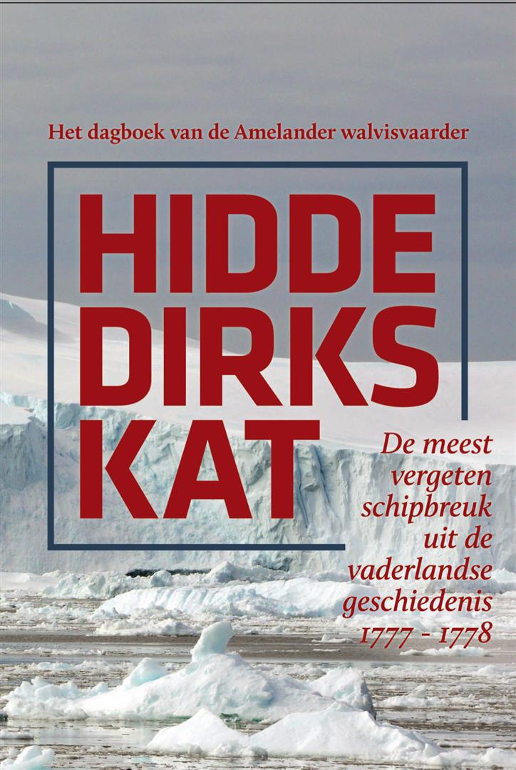 Het dagboek van de Amelandse walvisvaarder Hidde Dirks Kat