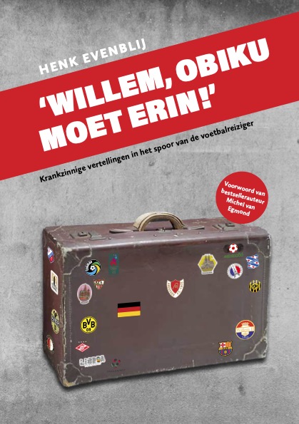 'Willem, Obiku moet erin!'