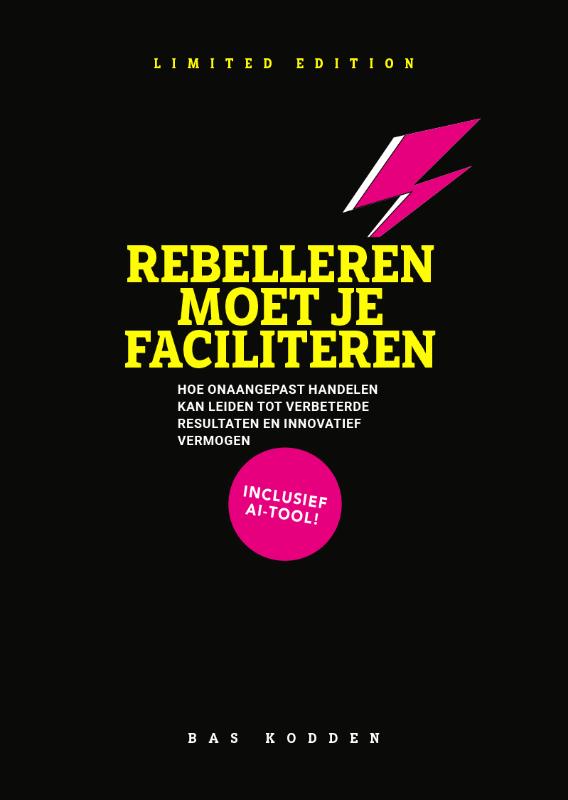 Rebelleren moet je faciliteren – Limited Edition