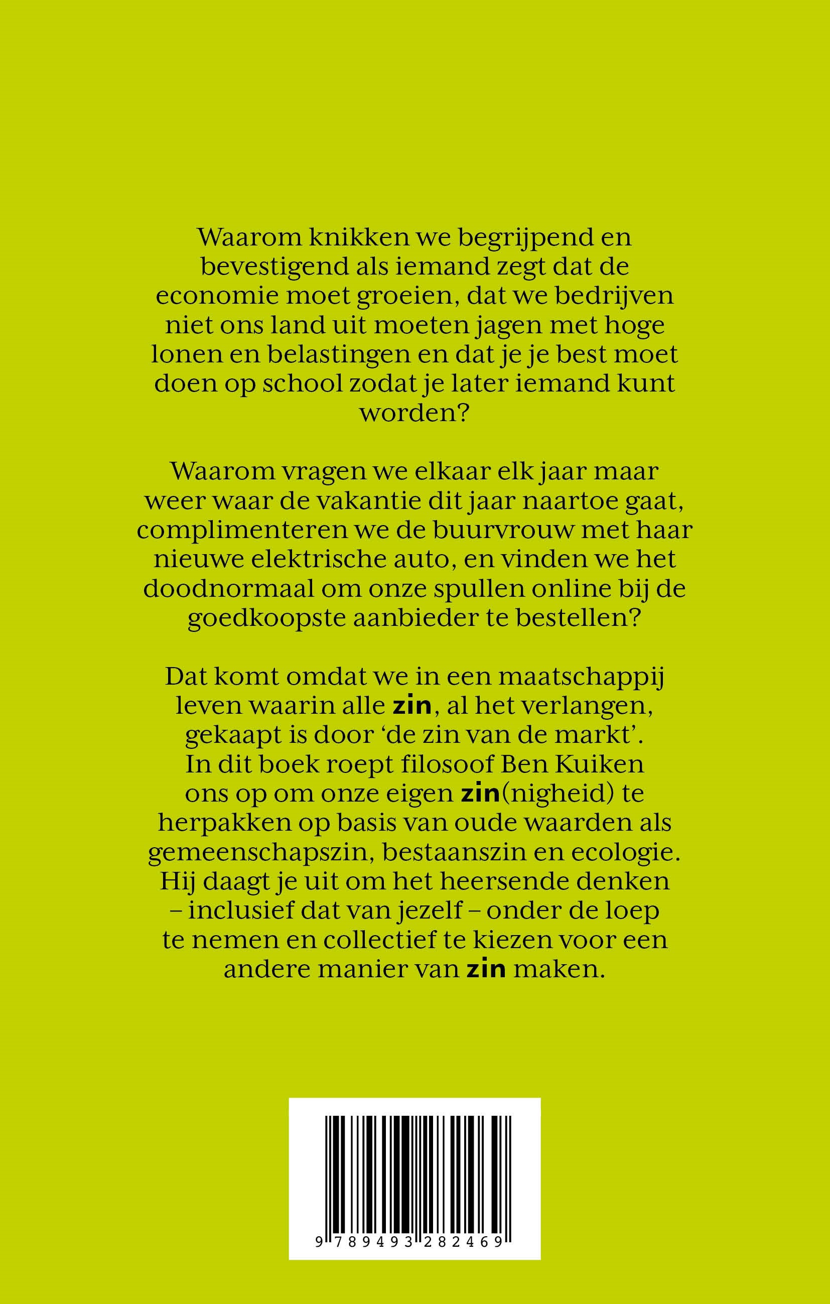 Het zinnigste boek dat je ooit zult lezen Hoe we weer zin kunnen maken van de toekomst