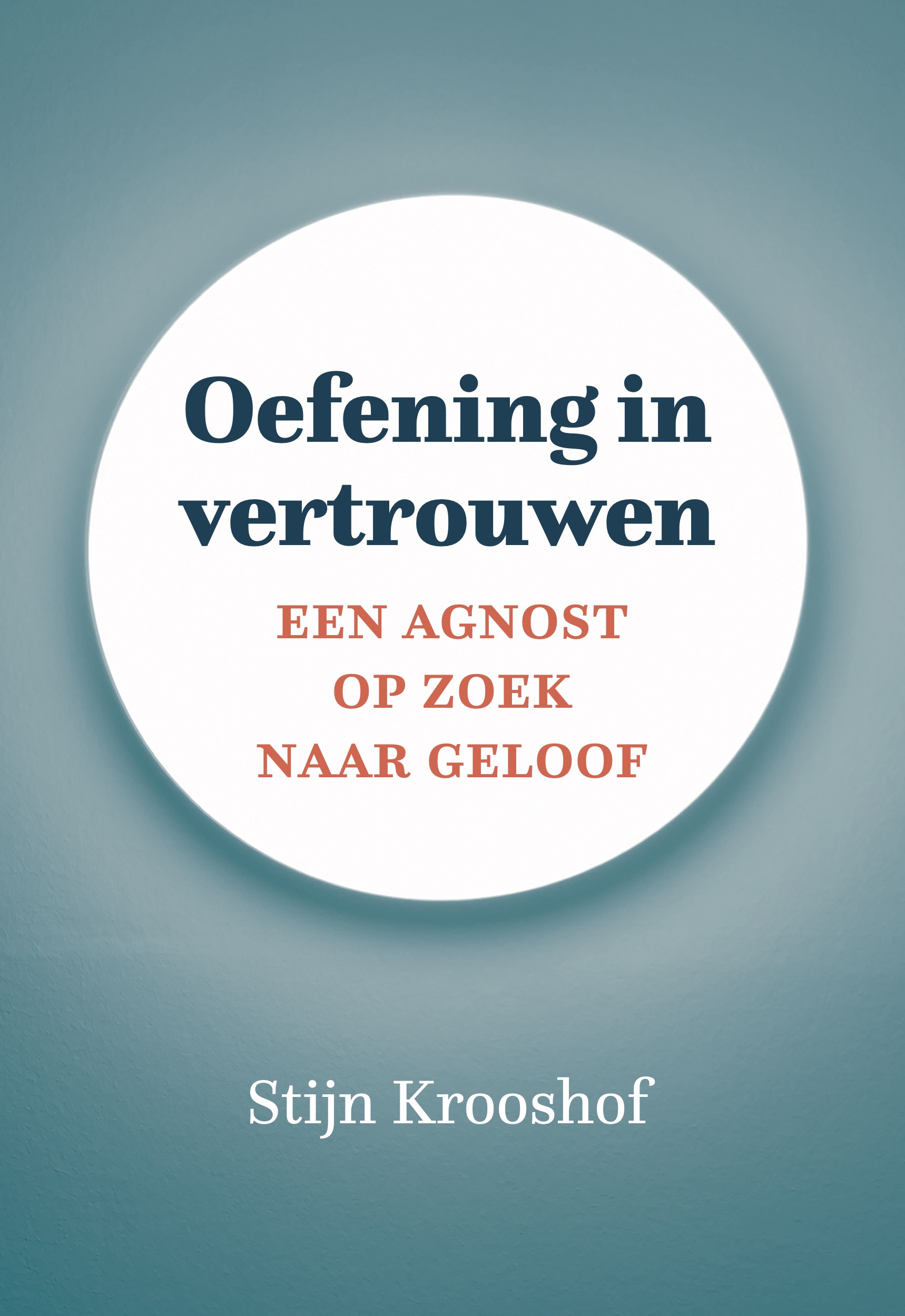 Oefening in vertrouwen een agnost op zoek naar geloof