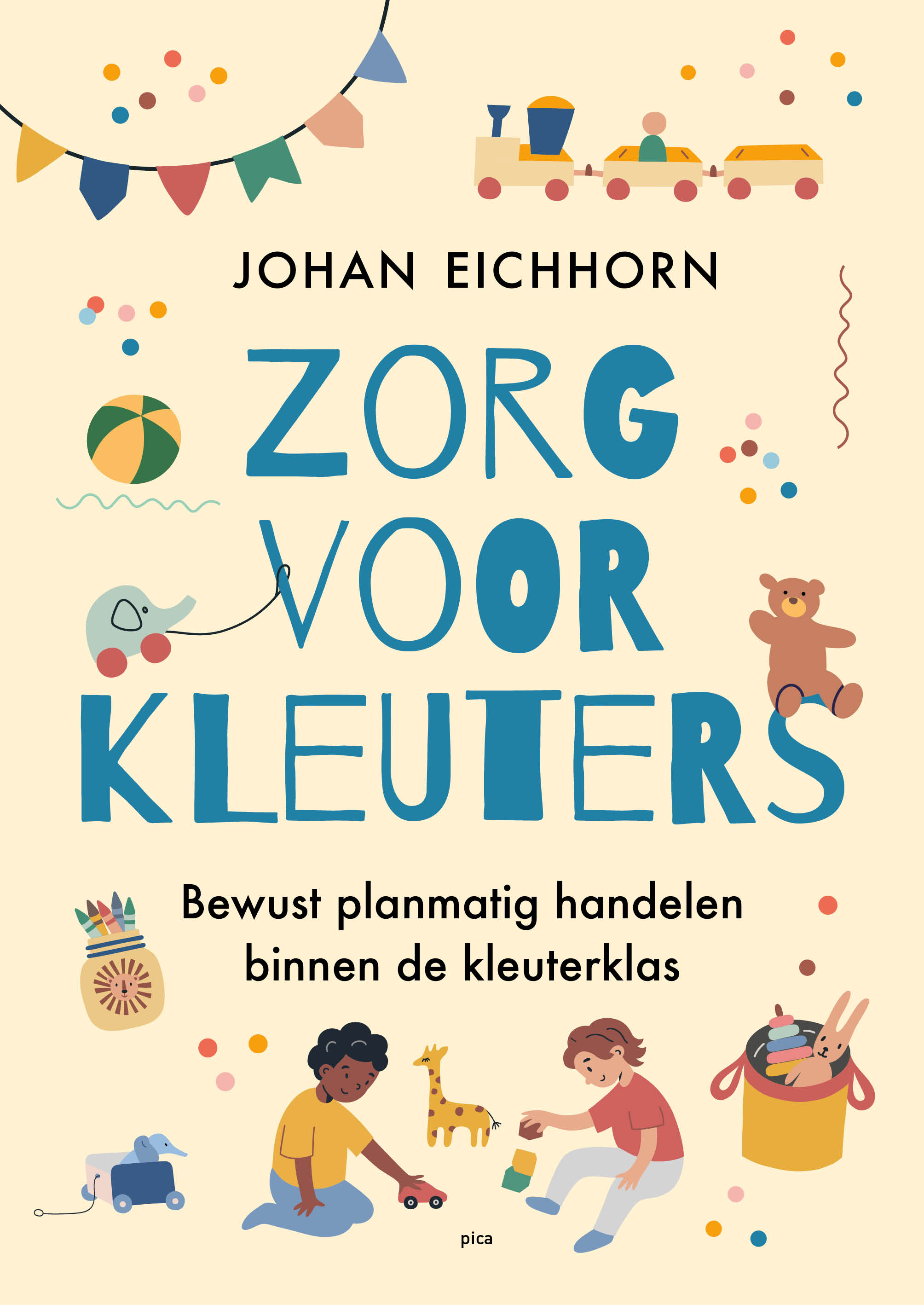 Zorg voor kleuters bewust planmatig handelen binnen de kleuterklas