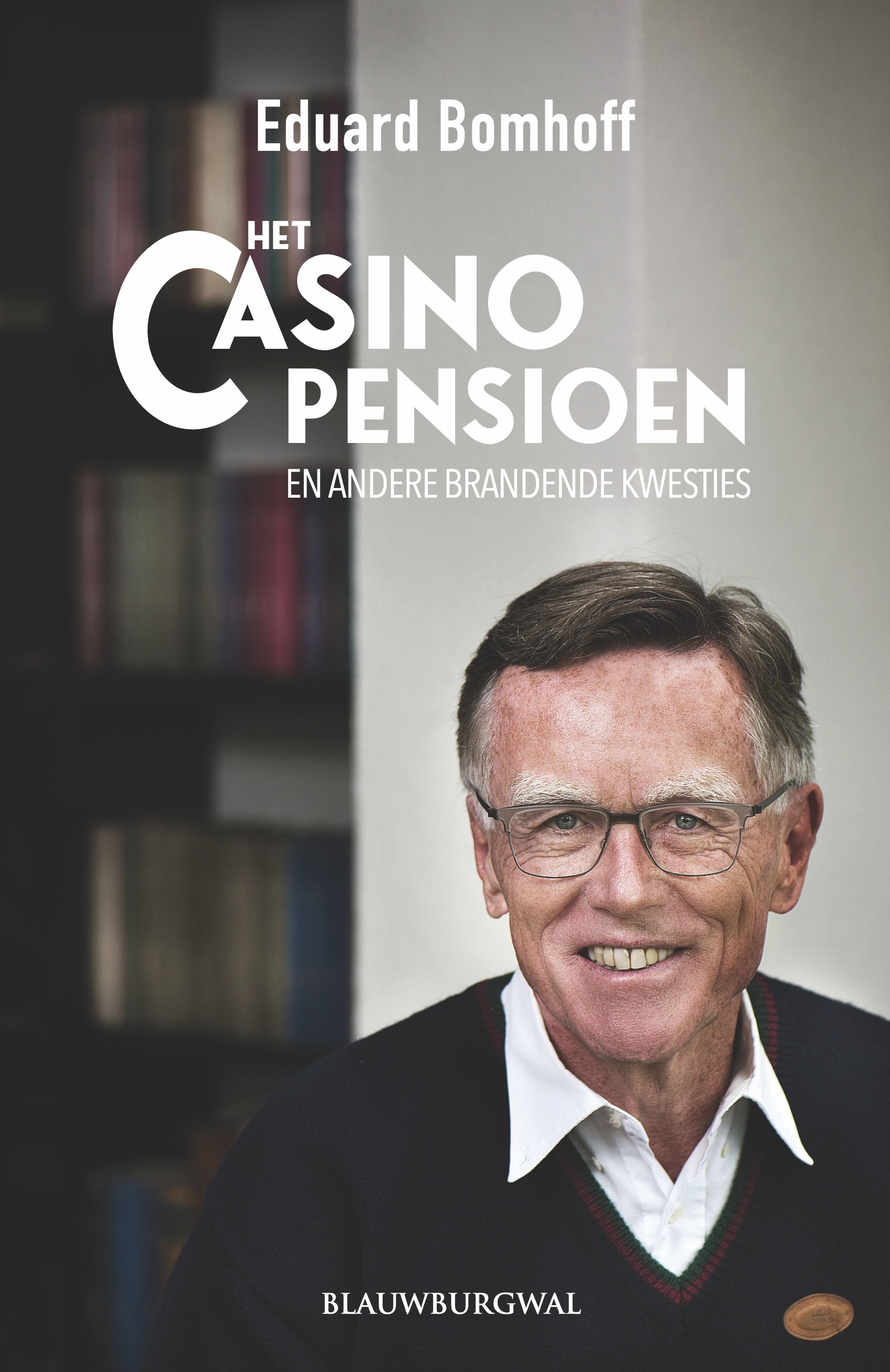 Het Casinopensioen En andere brandende kwesties