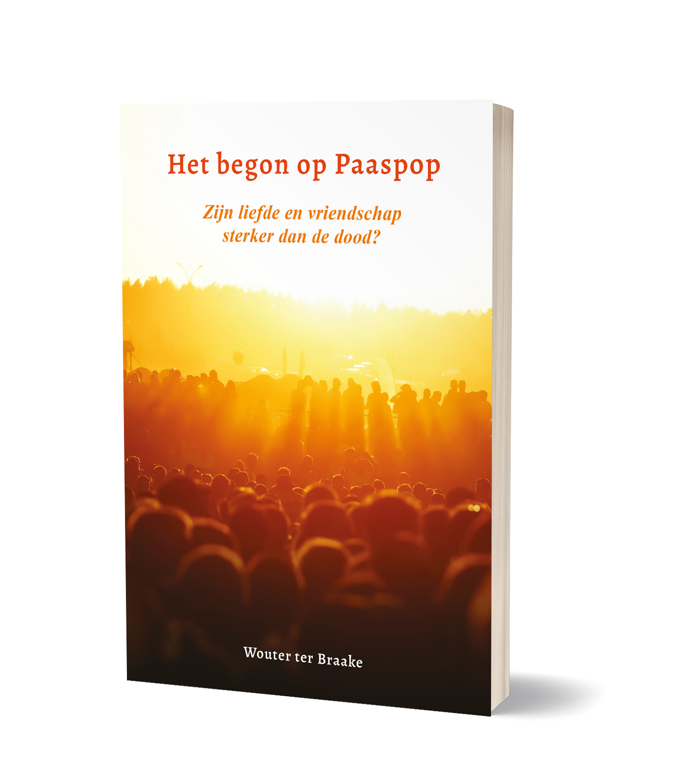 Het begon op Paaspop Zijn liefde en vriendschap sterker dan de dood?