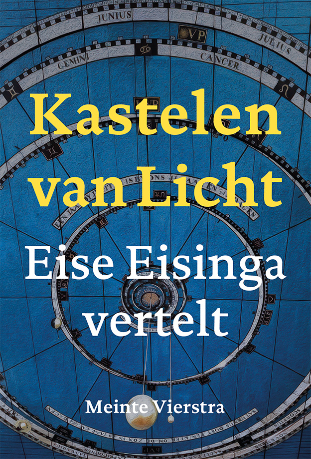 Kastelen van licht Eise Eisinga vertelt
