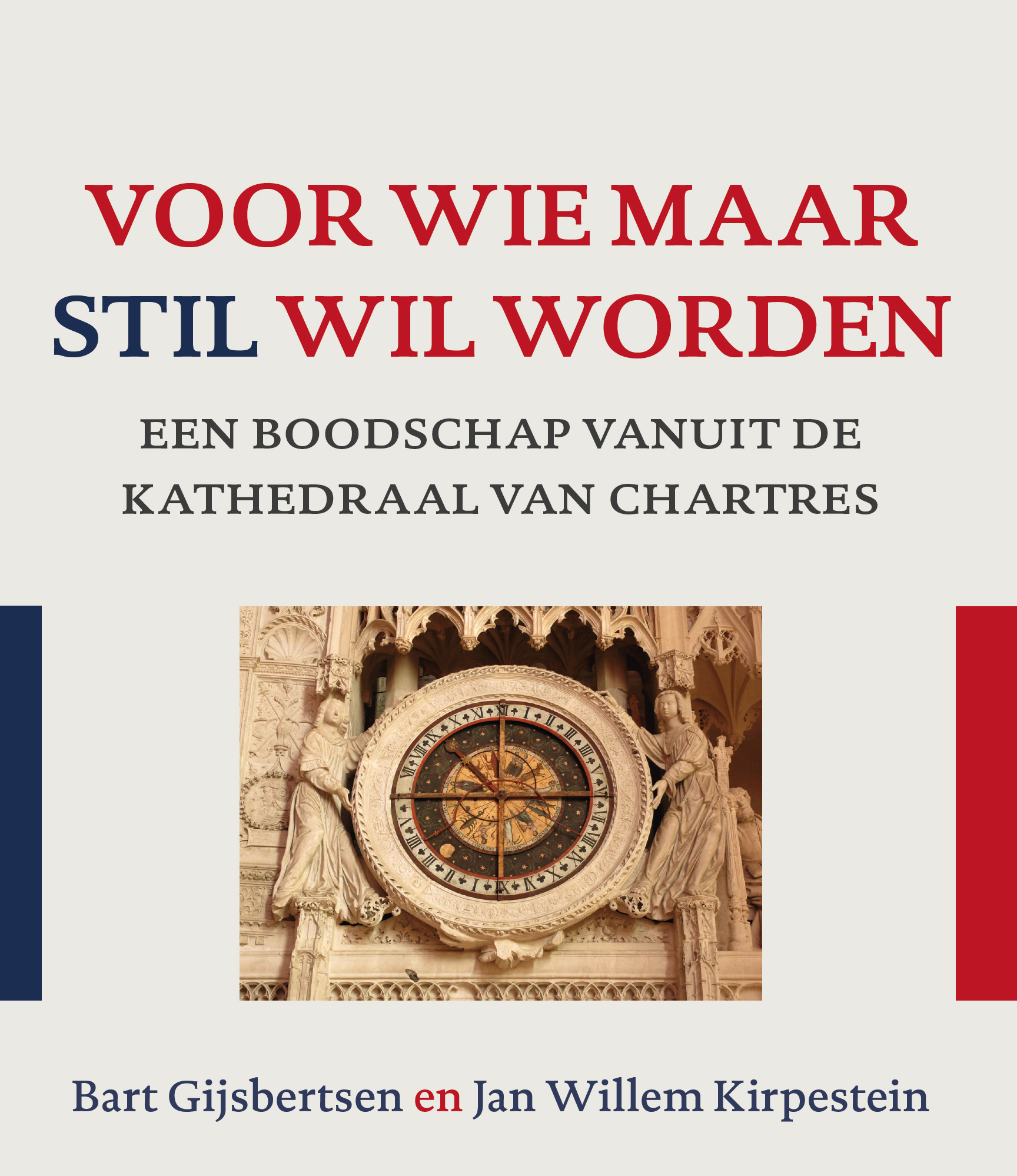 Voor wie maar stil wil worden een boodschap vanuit de kathedraal van Chartres