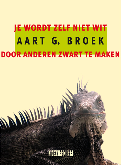 Je wordt zelf niet wit door anderen zwart te maken essay