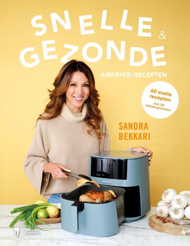 Sandra's snelle en gezonde Airfryer-recepten