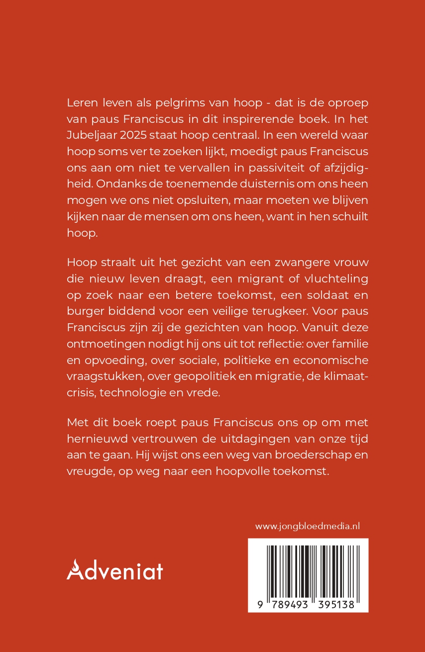 Hoop laat je nooit in de steek Als pelgrims onderweg