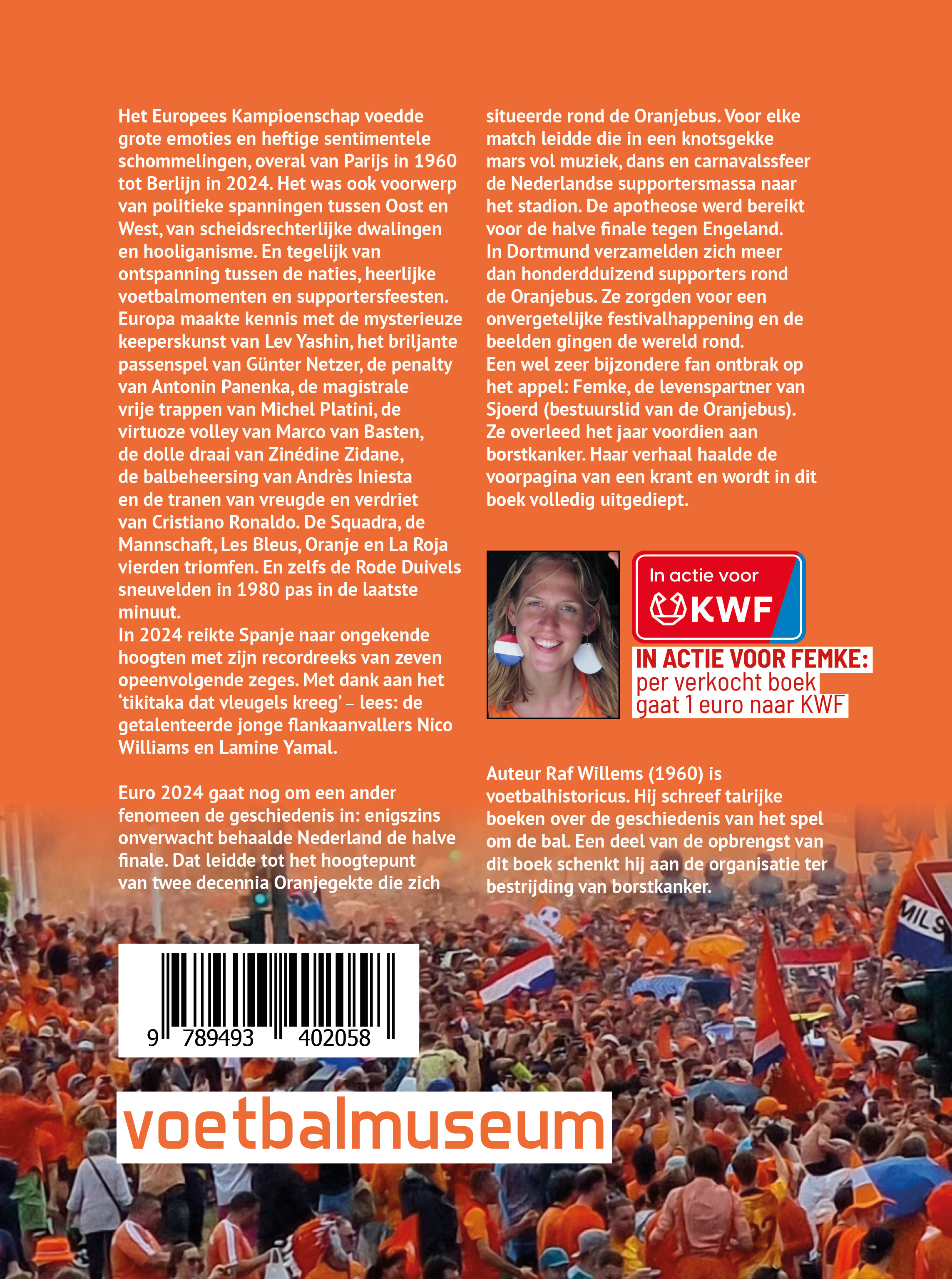 De geschiedenis van het EK 1960-2024 De Duitse zomer van de Oranjefans