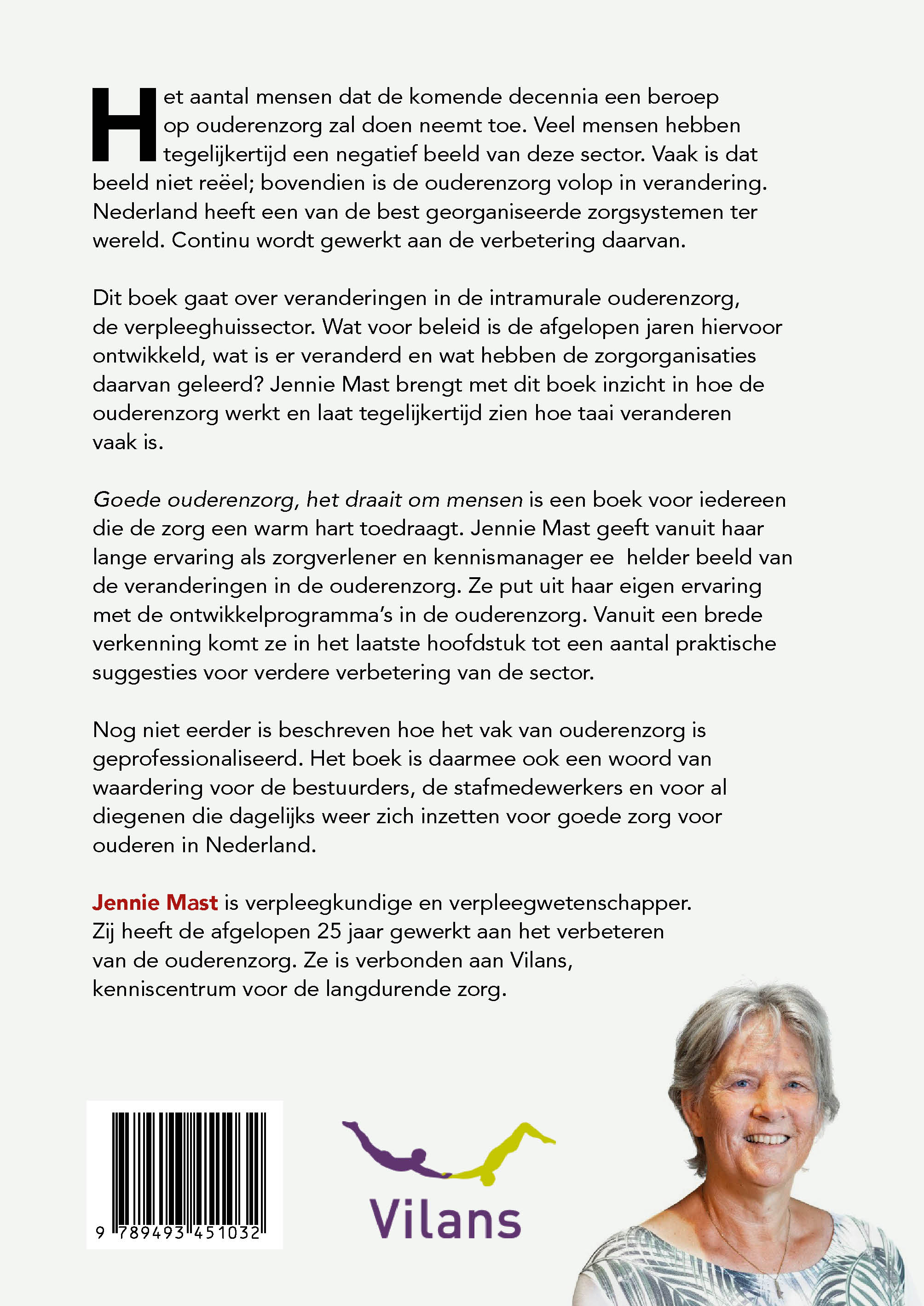 Goede ouderenzorg, het draait om mensen 25 jaar leren verbeteren in de ouderenzorg