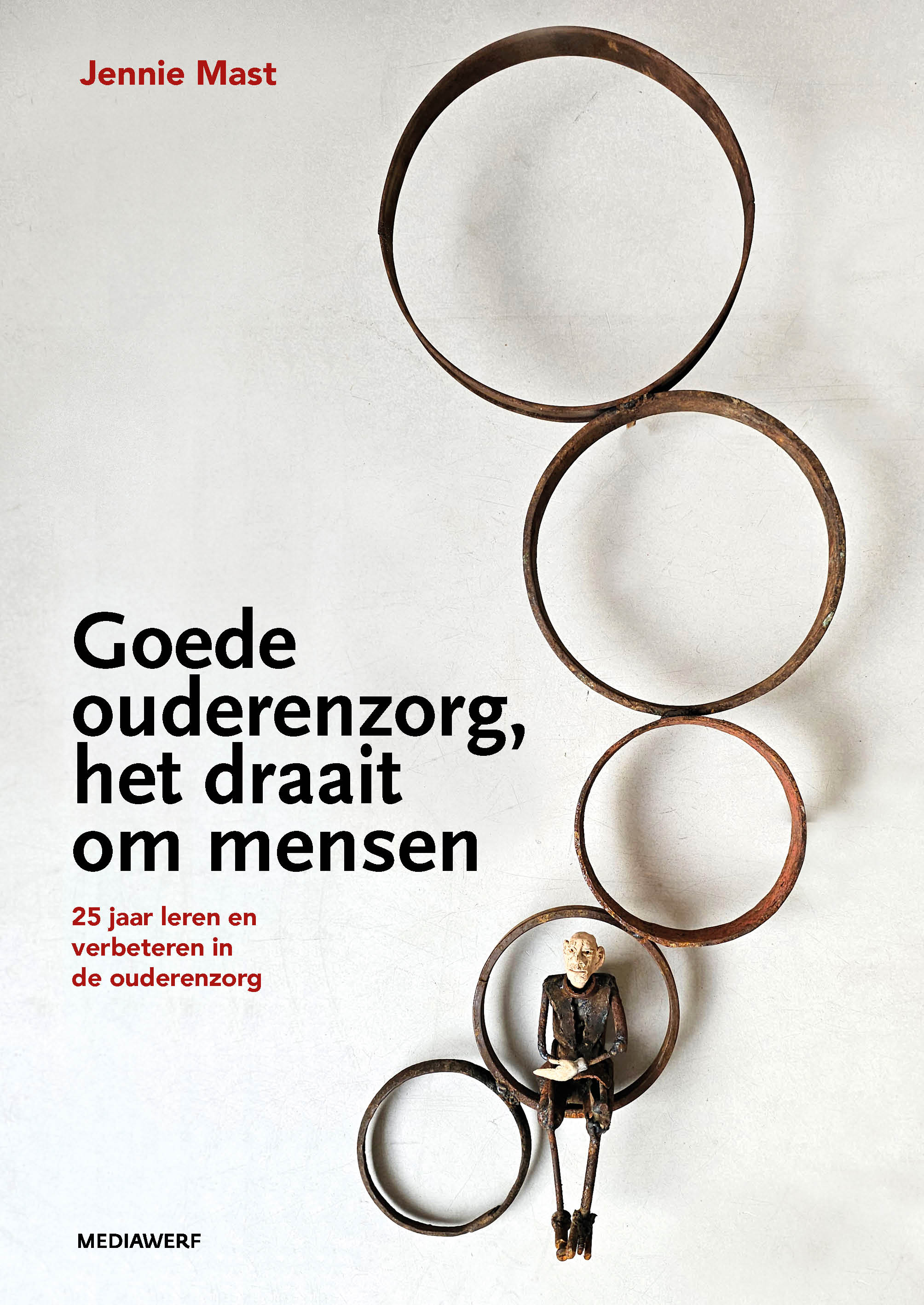 Goede ouderenzorg, het draait om mensen 25 jaar leren verbeteren in de ouderenzorg